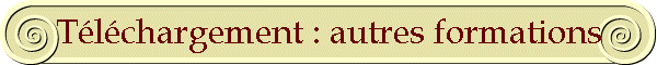 T�l�chargement : autres formations